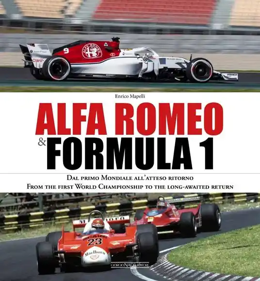 Alfa Romeo & Formula 1. Ediz. italiana e inglese Consegna Rapida