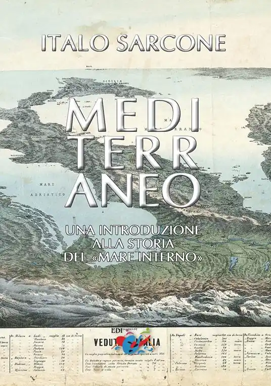 Mediterraneo. Una introduzione alla storia del «mare interno». Nuova ediz. Offerta Speciale