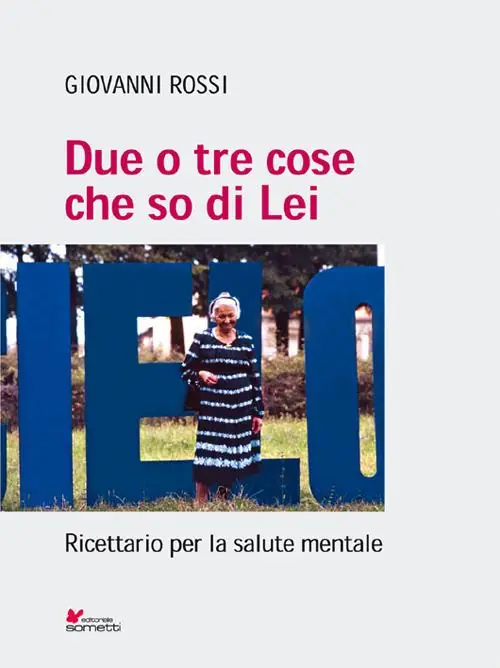Promozione Esclusiva Due o tre cose che so di lei. Ricettario per la salute mentale