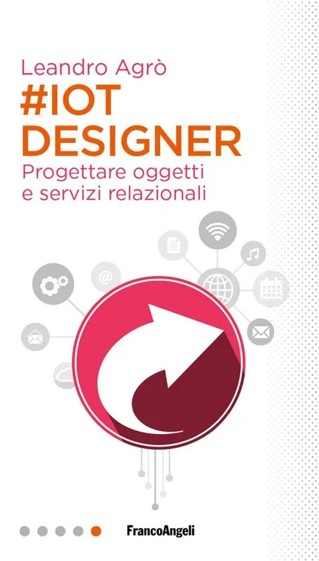 IoT designer. Progettare oggetti e servizi relazionali Occasione