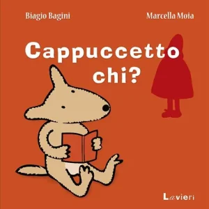 Cappuccetto chi? Offerta Speciale