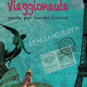 Viaggionauta. Guida per luoghi curiosi Spedizione Espresso