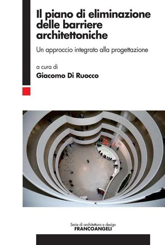 Non Perdere Il piano di eliminazione delle barriere architettoniche. Un approccio integrato alla progettazione