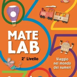 Novità Mate Lab 2º livello. Viaggio nel mondo dei numeri