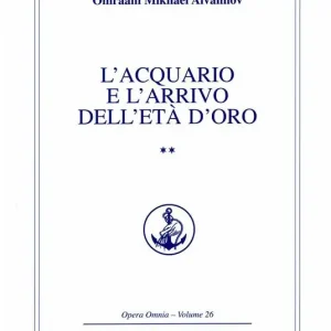 Subito Disponibile L‘acquario e l‘arrivo dell‘età d‘oro. Vol. 2