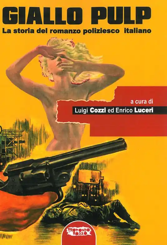 Vendita Finale Giallo pulp. La storia del romanzo poliziesco italiano