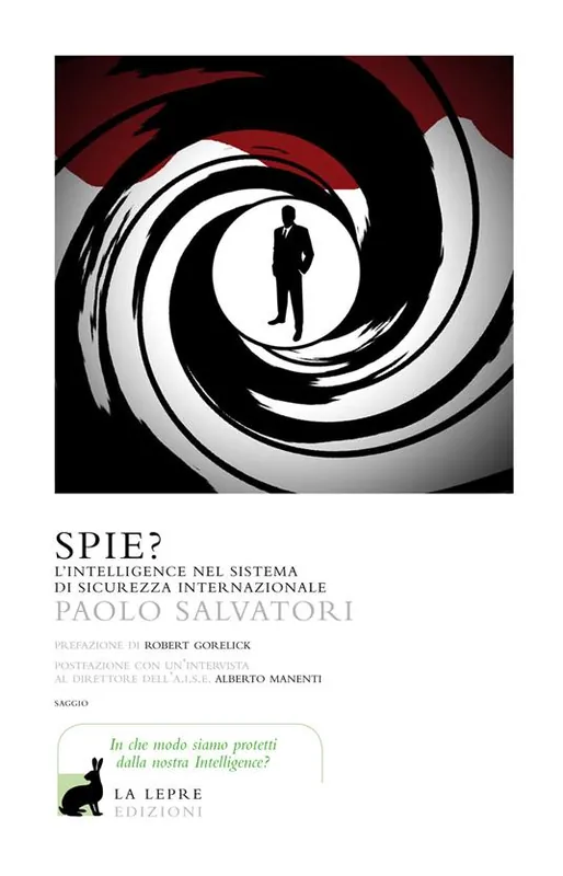 Spie? L‘Intelligence nel sistema di sicurezza internazionale Saldi