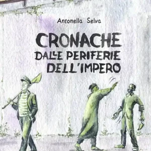 Esclusivo Cronache dalle periferie dell‘impero