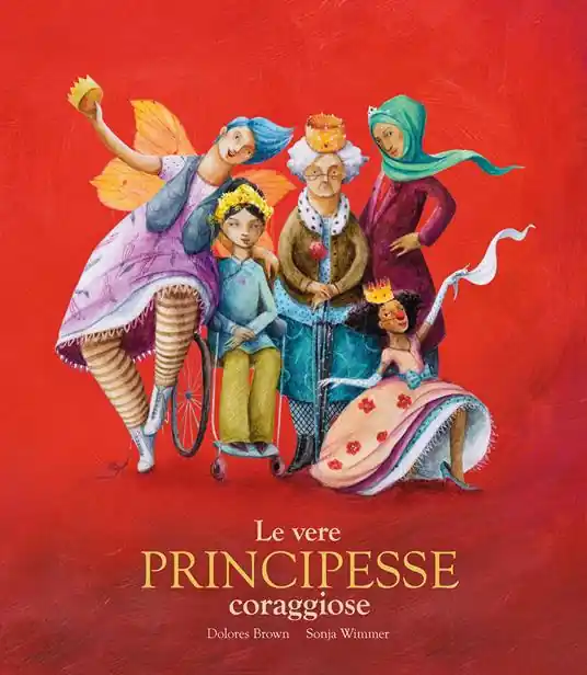 Occasione Imperdibile Le vere principesse coraggiose