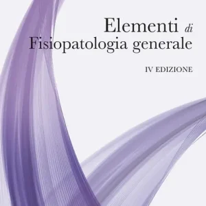 Offerta Speciale Elementi di fisiopatologia generale