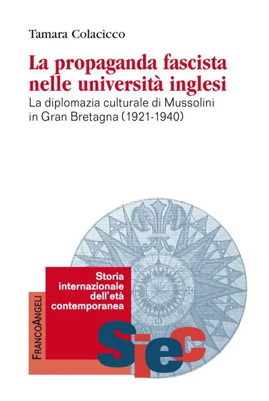 Bestseller La propaganda fascista nelle università inglesi. La diplomazia culturale di Mussolini in Gran Bretagna (1921-1940)