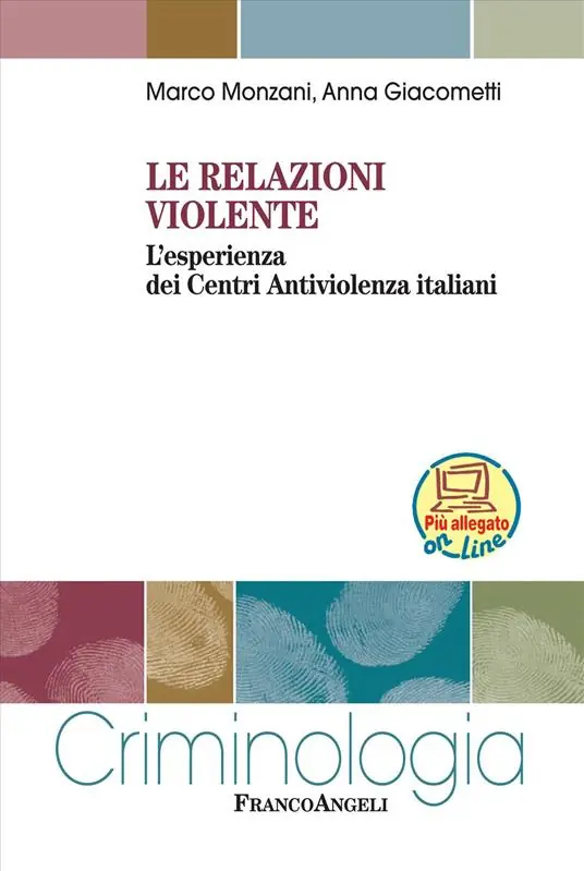 Le relazioni violente. L‘esperienza dei Centri Antiviolenza italiani. Con Contenuto digitale per download e accesso online Offerta Del Giorno