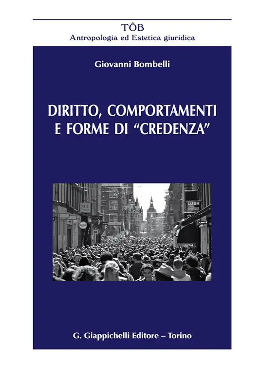 Diritto, comportamenti e forme di «credenza» Economico