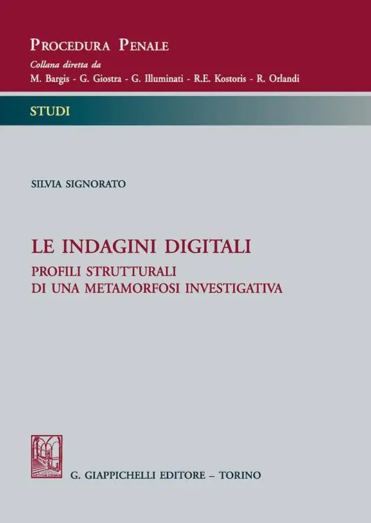 Super Prezzo Le indagini digitali. Profili strutturali di una metamorfosi investigativa