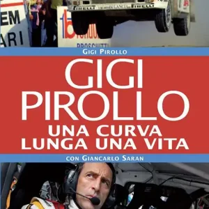 Occasione Gigi Pirollo. Una curva lunga una vita