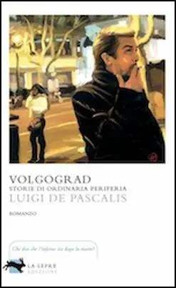 Offerta Lampo Volgograd. Storie di ordinaria periferia