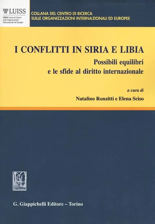 I conflitti in Siria e Libia. Possibili equilibri e le sfide al diritto internazionale Solo Oggi