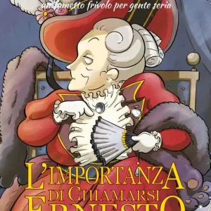 Spedito Oggi L‘importanza di chiamarsi Ernesto. Ovvero l‘importanza di essere franco. Ediz. illustrata