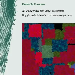 Ordina Subito Al crocevia dei due millenni. Viaggio nella letteratura russa contemporanea