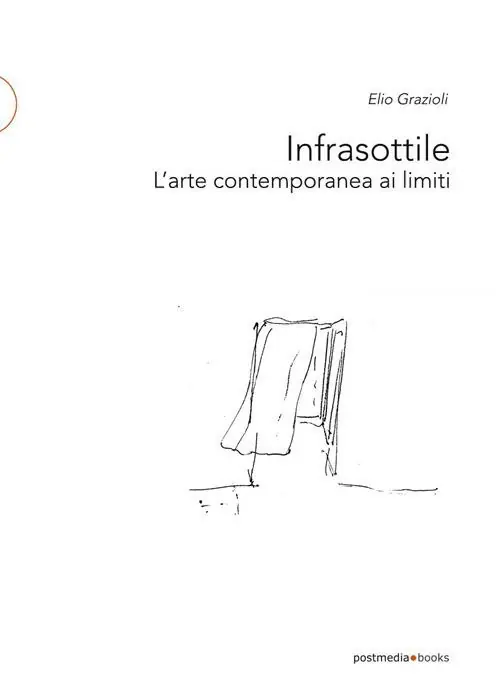 Economico Infrasottile. L‘arte contemporanea ai limiti