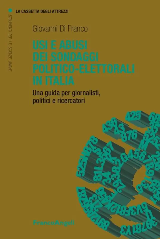 Usi e abusi dei sondaggi politico-elettorali in Italia. Una guida per giornalisti, politici e ricercatori Più Venduto