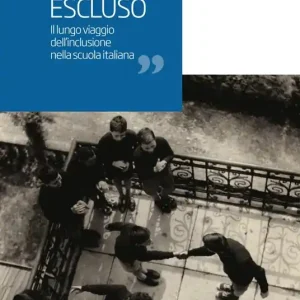 Bestseller Nessuno escluso. Il lungo viaggio dell‘inclusione nella scuola italiana