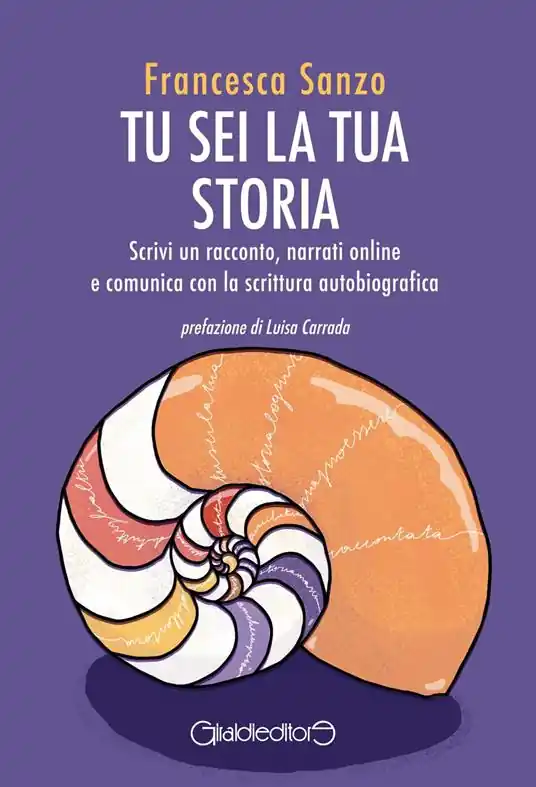 Compra Online Tu sei la tua storia. Scrivi un racconto, narrati online e comunica con la scrittura autobiografica