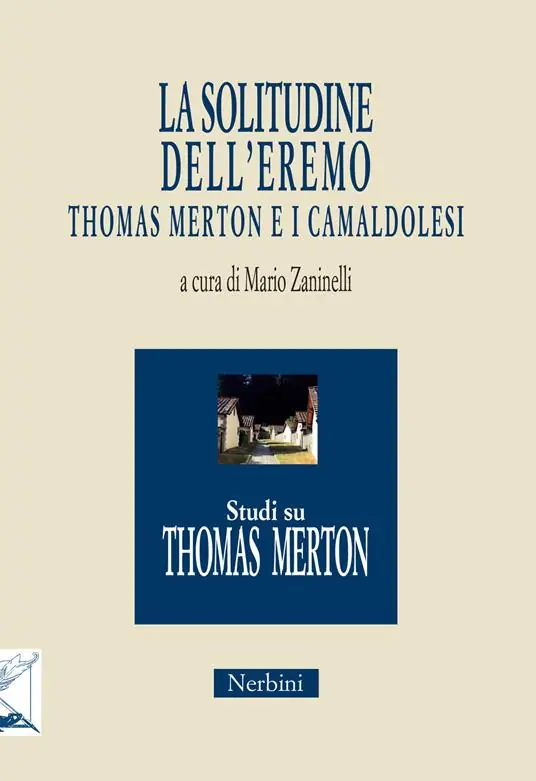 Vendita Finale La solitudine dell‘eremo. Thomas Merton e i Camaldolesi