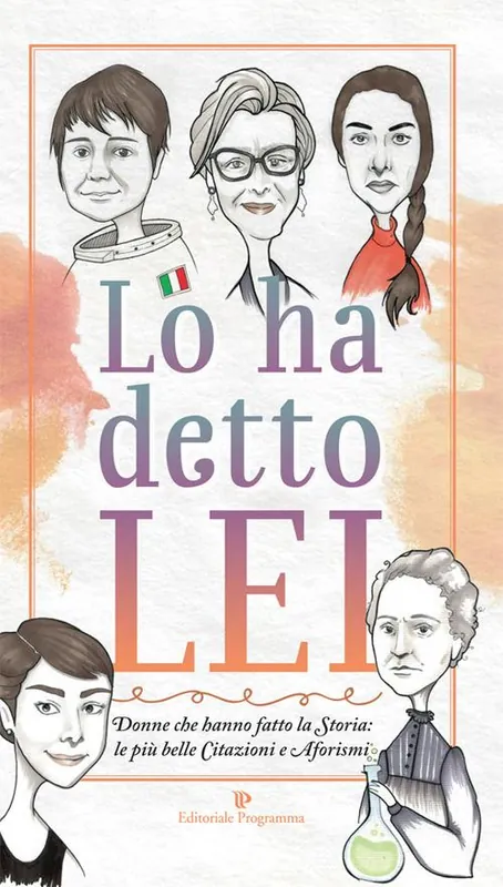 A Buon Prezzo Lo ha detto lei. Donne che hanno fatto la Storia le più belle citazioni e aforismi