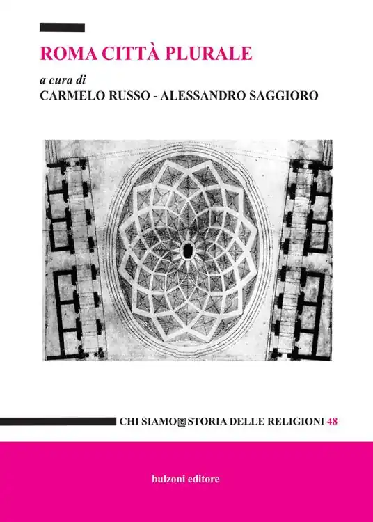 Roma città plurale. Le religioni, il territorio, le ricerche Vendita Finale