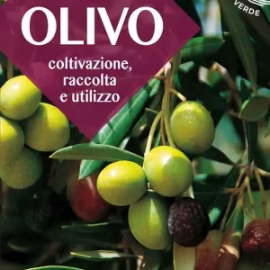 Esclusivo L‘olivo. Coltivazione, raccolta e utilizzo