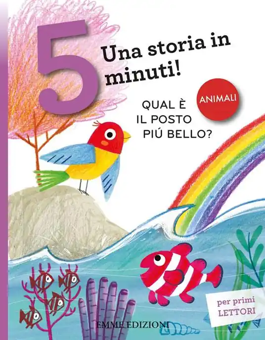 Qual è il posto più bello? Una storia in 5 minuti! Ediz. a colori Saldi