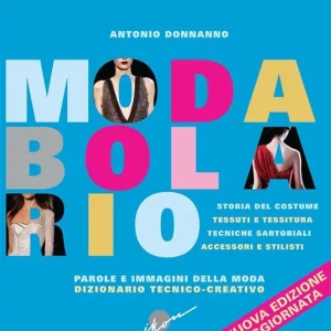 Scelto Dai Clienti Modabolario. Parole e immagini della moda. Dizionario tecnico-creativo