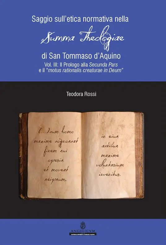 Prezzo Ridotto Saggio sull‘etica normativa nella «Summa Theologiae» di San Tommaso d‘Aquino. Ediz. integrale. Vol. 3 Il Prologo alla Secunda Pars e il «motus rationalis creaturae in Deum»