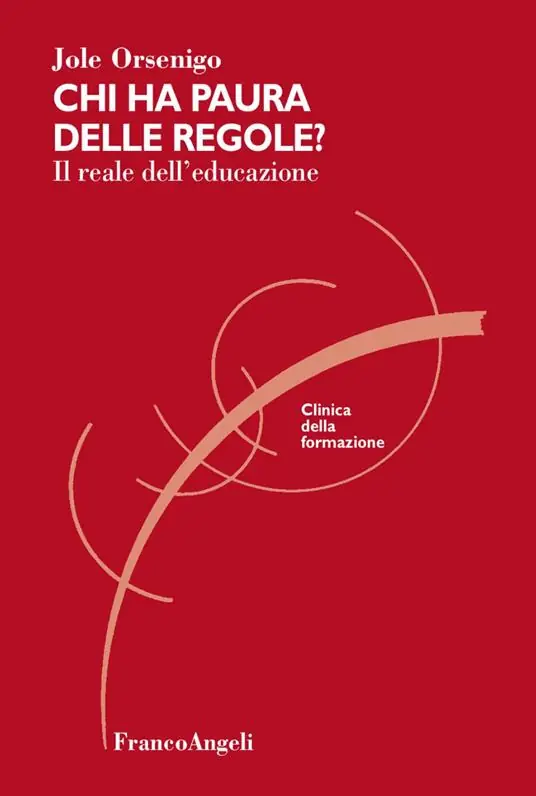 Chi ha paura delle regole? Il reale dell‘educazione Vendita Finale