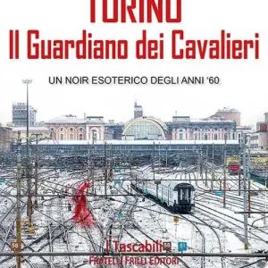 Torino. Il guardiano dei cavalieri Novità