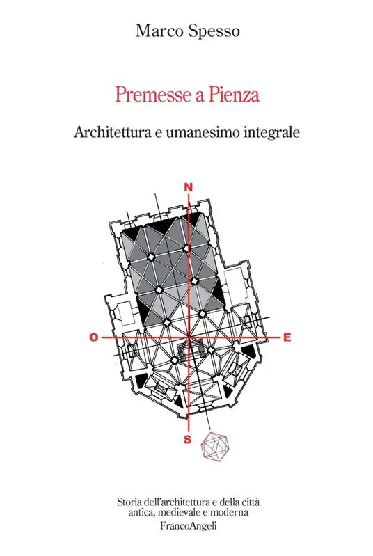 Premesse a Pienza. Architettura e umanesimo integrale Subito Disponibile