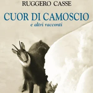 Cuor di camoscio e altri racconti Soddisfatti O Rimborsati