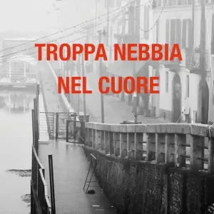 Troppa nebbia nel cuore Occasione Imperdibile