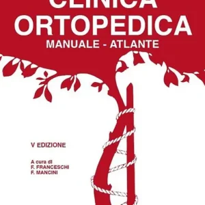Offerta Lampo Clinica ortopedica. Manuale-atlante