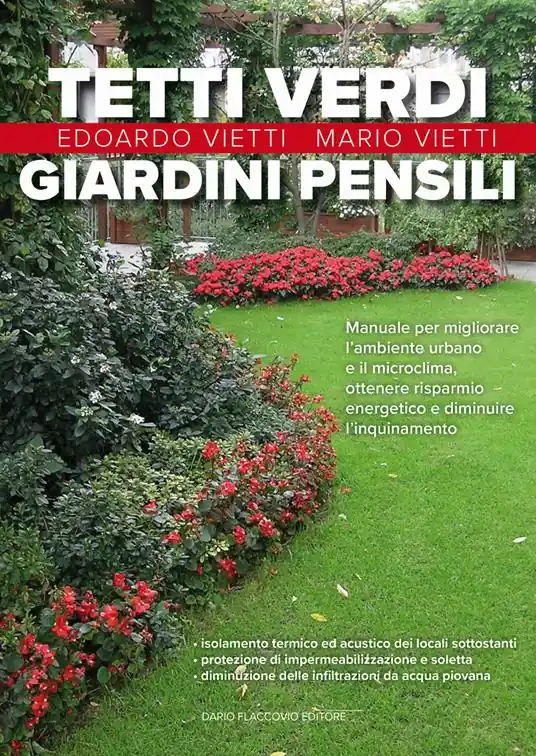 Ultima Occasione Tetti verdi e giardini pensili. Manuale per migliorare l‘ambiente urbano e il microclima, ottenere risparmio energetico e diminuire l‘inquinamento
