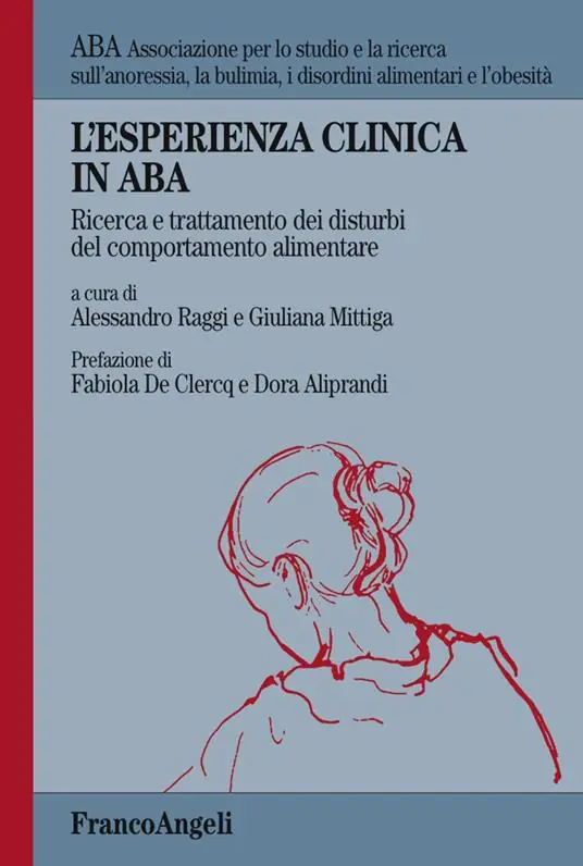Spedito Oggi L‘esperienza clinica in ABA. Ricerca e trattamento dei disturbi del comportamento alimentare