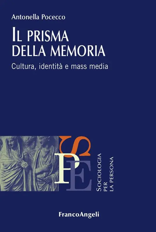 Nuova Collezione Il prisma della memoria. Cultura, identità e mass media
