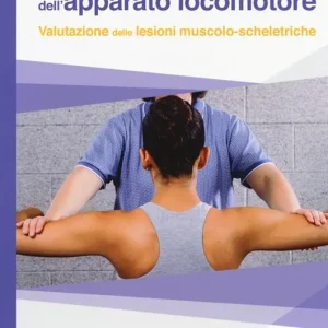 Esame obiettivo dell‘apparato locomotore. Valutazione delle lesioni muscolo-scheletriche Occasione