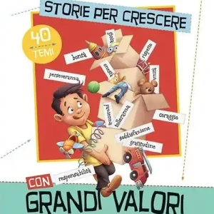 Storie per crescere con grandi valori Subito Disponibile