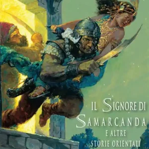 Professionale Il signore di Samarcanda e altre storie orientali. Ediz. integrale
