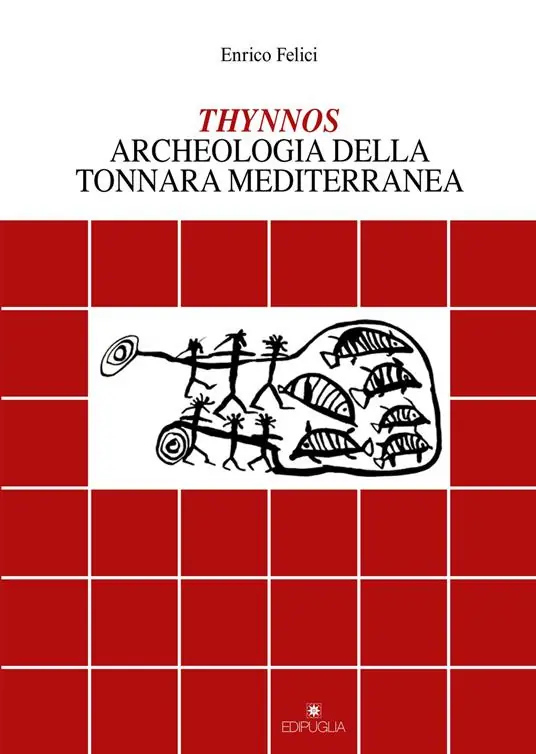 Reso Gratuito Thynnos. Archeologia della tonnara mediterranea