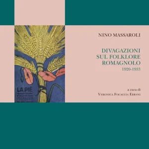 Divagazioni sul folklore romagnolo 1920-1933 Scelto Dai Clienti