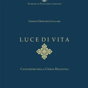 Luce di vita. Catechismo della Chiesa Bizantina Offerta Del Giorno