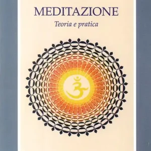 Meditazione. Teoria e pratica Bestseller